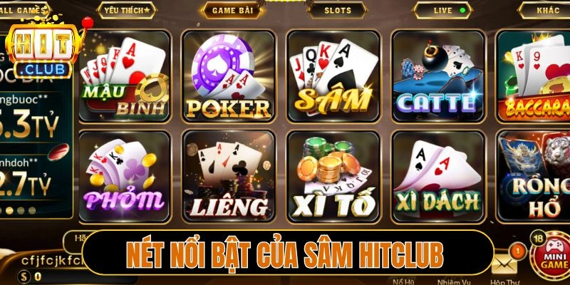 Những nét nổi bật của Sâm Hitclub 